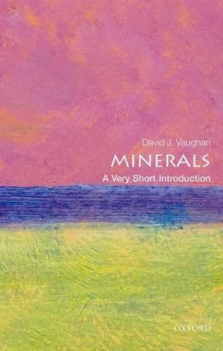 Minerals: A Very Short Introduction(Very Short Introductions)