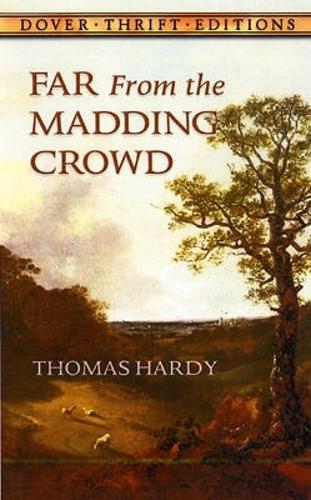 Far from the Madding Crowd: (Thrift Editions)