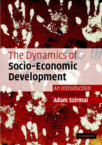 The Dynamics of Socio-Economic Development: An Introduction