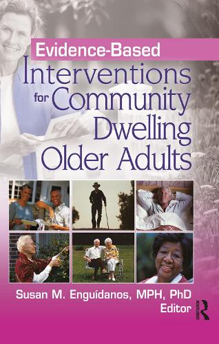 Evidence-Based Interventions for Community Dwelling Older Adults
