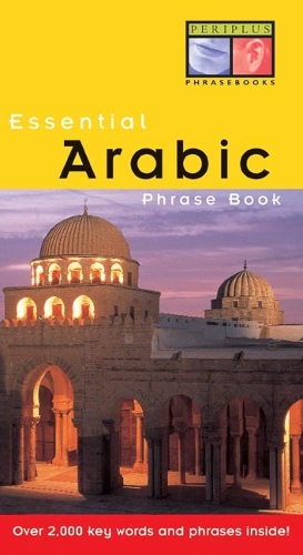 Essential Arabic Phrase Book: (Essential Phrasebook Series)