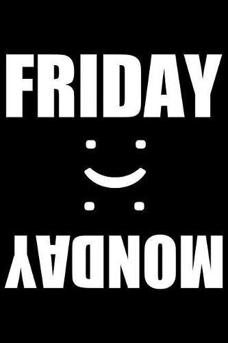Friday Monday