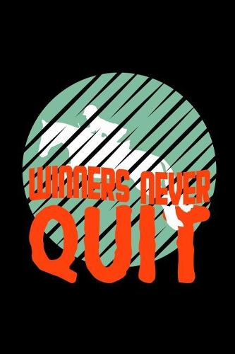 Winners never quit