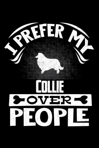 I Prefer My Collie Over People