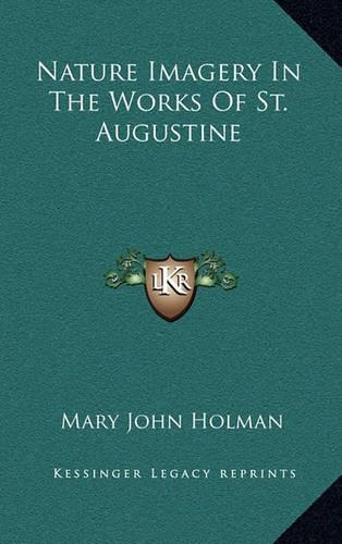 Nature Imagery In The Works Of St. Augustine