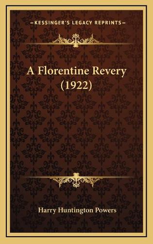 A Florentine Revery (1922)