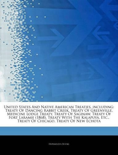 Articles on United States and Native American Treaties, Including