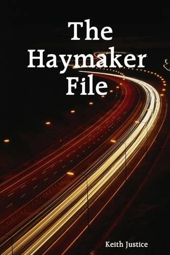 The Haymaker File