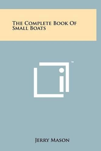 The Complete Book of Small Boats