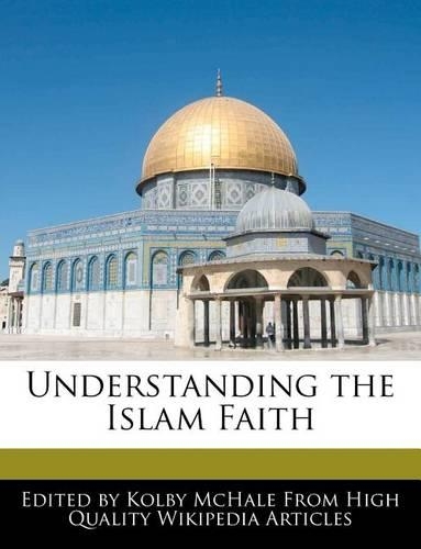 Understanding the Islam Faith