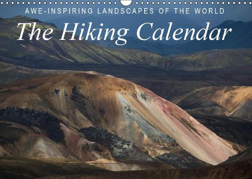 Awe-Inspiring Landscapes of the World: The Hiking Calendar / UK-Version 2019