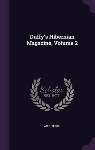 Duffy's Hibernian Magazine, Volume 2