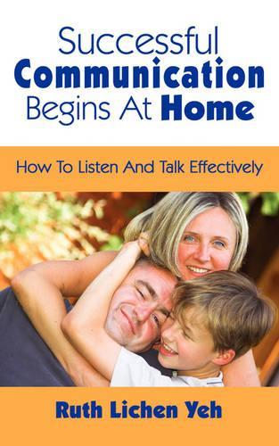 Successful Communication Begins at Home: (English)