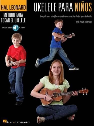 Ukelele Para NiÏos: Una Guia Para Principiantes Con Instrucciones Detalladas Para El Ukelele