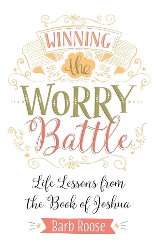 Winning the Worry Battle
