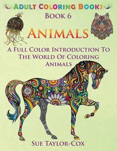 Animals: A Full Color Introduction to the World of Coloring Animals(English)