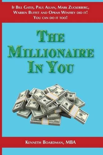 The Millionaire In You: Simple Things You Need To Do To Become A Millionaire(English)