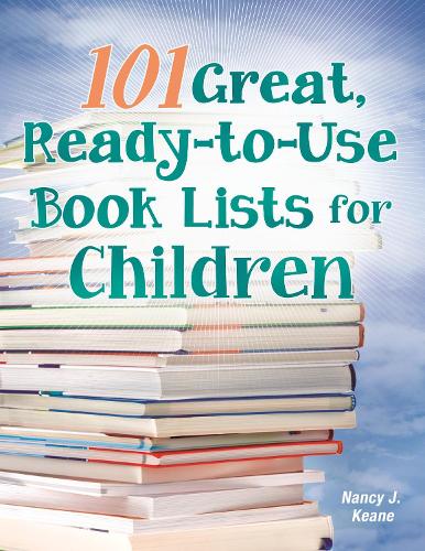 101 Great, Ready-to-Use Book Lists for Children