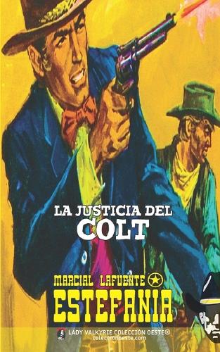 La justicia del Colt (Colección Oeste)