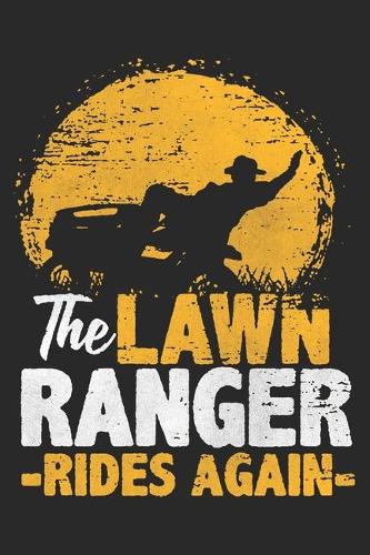 The Lawn Ranger Rides Again
