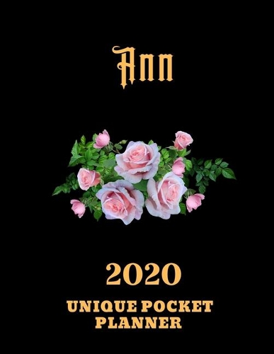 2020 Unique Pocket Planner: Ann... This Beautiful Planner is For You - Pursue Your Dreams & Goals / Personalized Name Journal for Women & Teen Girls Named Ann / Dreams Tracker 