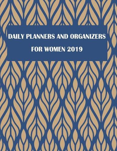 Daily Planners and Organizers for Women 2019
