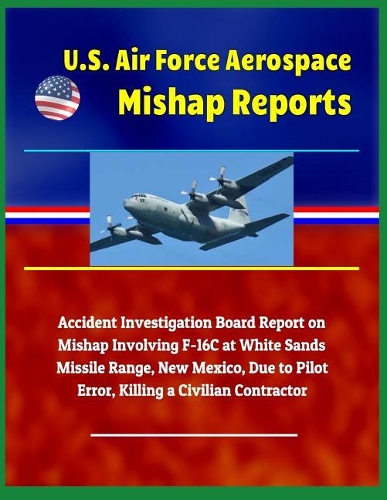 U.S. Air Force Aerospace Mishap Reports