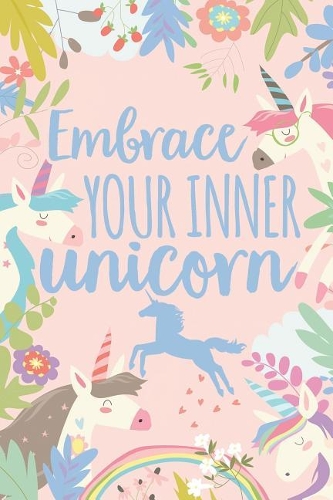 Embrace Your Inner Unicorn