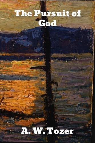 The Pursuit of God