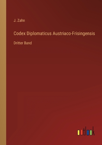 Codex Diplomaticus Austriaco-Frisingensis