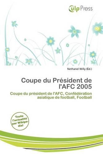 Coupe Du PR Sident de L'Afc 2005