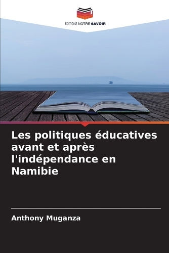 Les politiques éducatives avant et après l'indépendance en Namibie