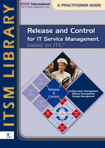 Release and Control for IT Service Management, Based on ITIL(R) (ITILV2)
