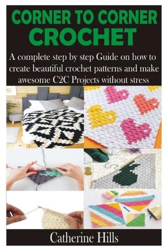 Corner to Corner Crochet
