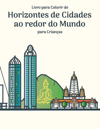 Livro para Colorir de Horizontes de Cidades ao redor do Mundo para Crianças