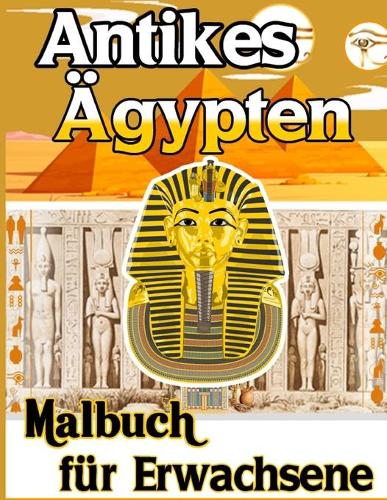 Antikes Ägypten Malbuch Für Erwachsene