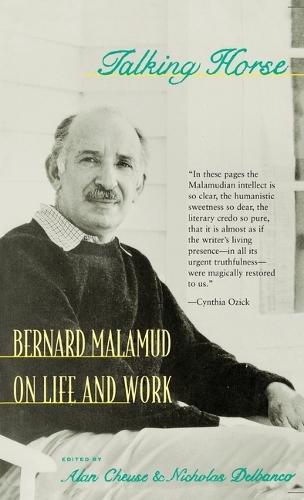 Talking Horse: Bernard Malamud on Life and Work