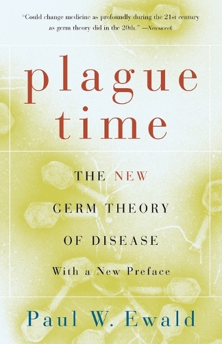 Plague Time: The New Germ Theory of Disease