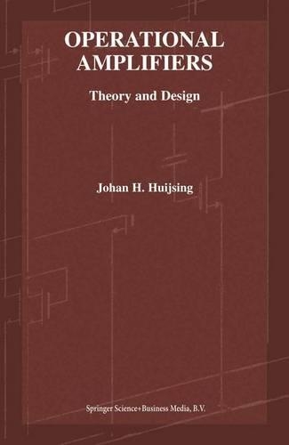 Operational Amplifiers: Theory and Design(v.605 The Springer International Series in Engineering and Computer Science)