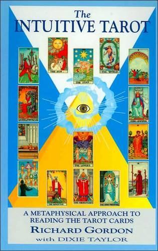 The Intuitive Tarot: A Metaphysical Approach to Reading the Tarot Cards(English)