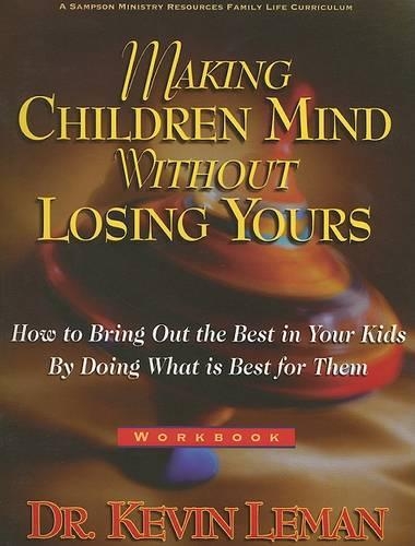 Making Children Mind Without Losing Yours