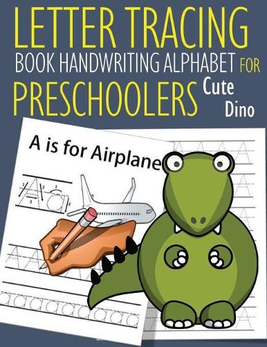 Letter Tracing Book Handwriting Alphabet for Preschoolers Cute Dino
