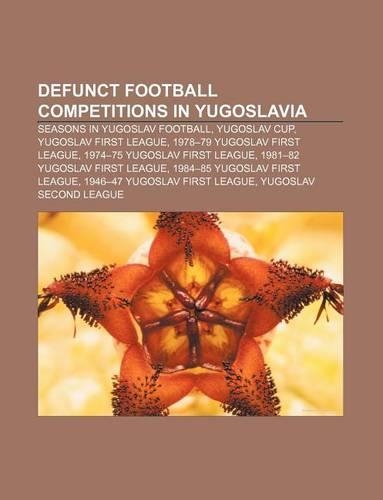 Defunct Football Competitions in Yugoslavia