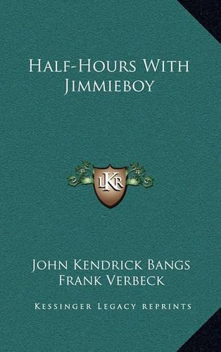 Half-Hours with Jimmieboy