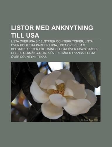 Listor Med Anknytning Till USA: Lista Over USA: S Delstater Och Territorier, Lista Over Politiska Partier I USA(Swedish)