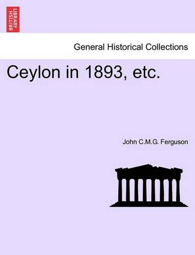 Ceylon in 1893, etc.: (English)