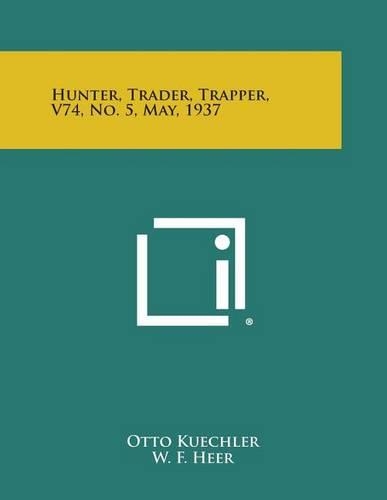 Hunter, Trader, Trapper, V74, No. 5, May, 1937: (English)