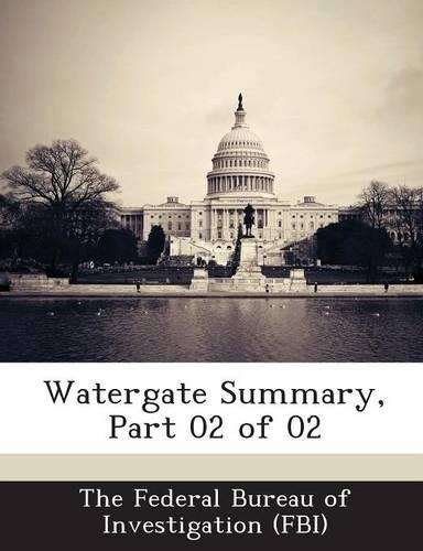 Watergate Summary, Part 02 of 02