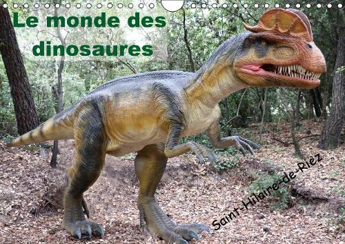 Le monde des dinosaures 2018: Au temps des dinosaures(Calvendo Animaux)