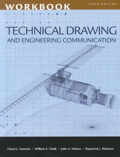 Workbook for Goetsch/Chalk/Rickman/Nelson's Technical Drawing and  Engineering Communication: TECHNICAL DRAWING(English)